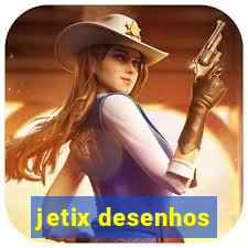 jetix desenhos